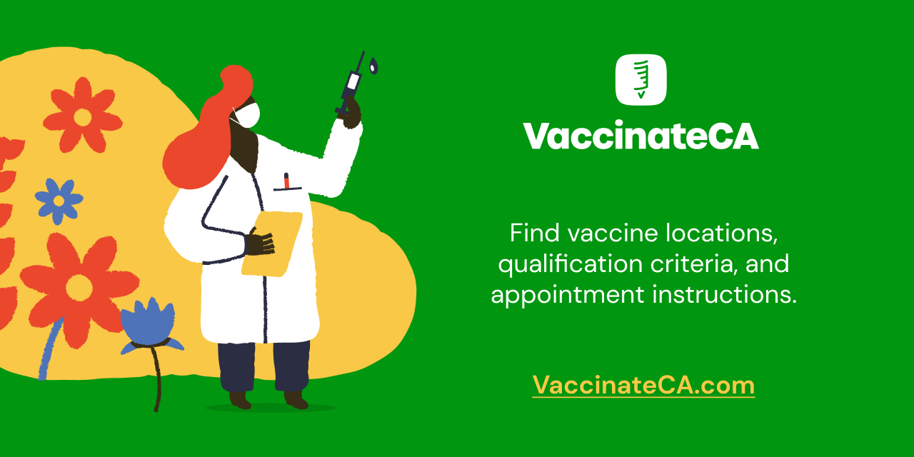 Visit Trying to end the pandemic a little earlier with VaccinateCA